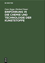 Einführung in die Chemie und Technologie der Kunststoffe