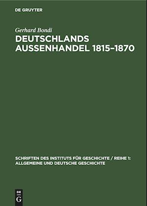 Deutschlands Aussenhandel 1815-1870