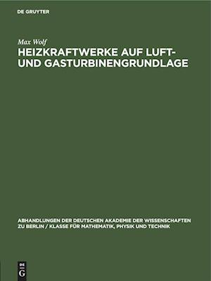 Heizkraftwerke auf Luft- und Gasturbinengrundlage