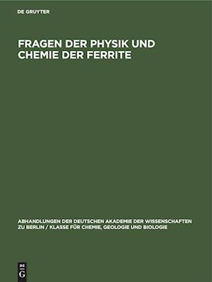 Fragen der Physik und Chemie der Ferrite