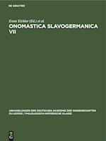 Onomastica Slavogermanica VII