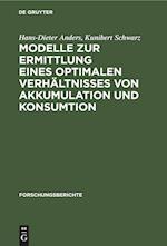 Modelle zur Ermittlung eines optimalen Verhältnisses von Akkumulation und Konsumtion