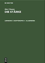 Die Stärke, Lieferung 1, Hauptgruppe 0 - Allgemeines