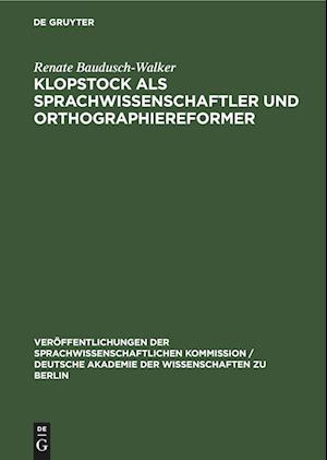 Klopstock als Sprachwissenschaftler und Orthographiereformer