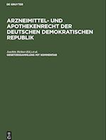 Arzneimittel- und Apothekenrecht der Deutschen Demokratischen Republik, Gesetzessammlung mit Kommentar