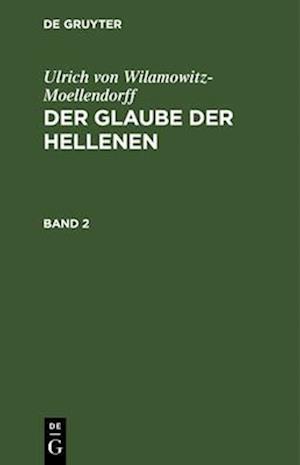 Der Glaube der Hellenen, Band 2, Der Glaube der Hellenen