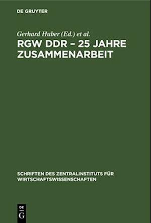 RGW DDR - 25 Jahre Zusammenarbeit