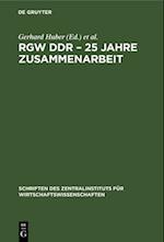 RGW DDR - 25 Jahre Zusammenarbeit