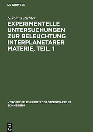 Experimentelle Untersuchungen zur Beleuchtung interplanetarer Materie, Teil. 1