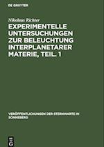 Experimentelle Untersuchungen zur Beleuchtung interplanetarer Materie, Teil. 1