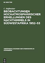 Beobachtungen hochatmosphärischer Erhellungen des Nachthimmels in Südwestafrika 1952-53