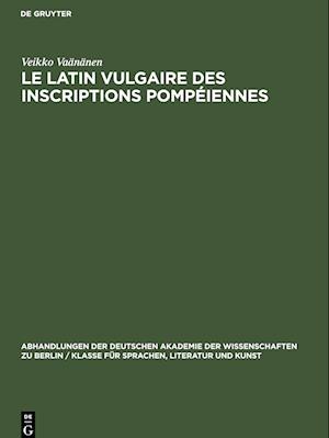 Le latin vulgaire des inscriptions pompéiennes