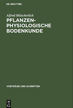 Pflanzenphysiologische Bodenkunde