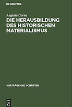 Die Herausbildung des historischen Materialismus