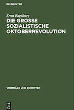 Die Grosse Sozialistische Oktoberrevolution