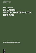 20 Jahre Wirtschaftspolitik der Sed