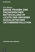 Einige Fragen der ökonomischen Entwicklung im Lichte der Grossen Sozialistischen Oktoberrevolution