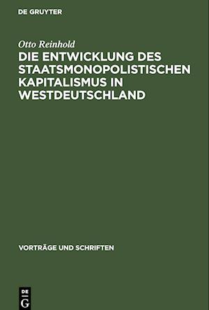 Die Entwicklung des Staatsmonopolistischen Kapitalismus in Westdeutschland