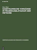 Gasdynamische Vorgänge im Feuerkugelstadium der Meteore