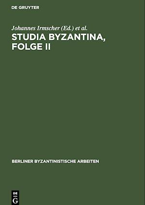 Studia Byzantina, Folge II