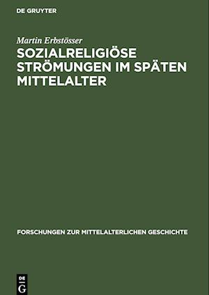 Sozialreligiöse Strömungen im Späten Mittelalter