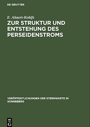 Zur Struktur und Entstehung des Perseidenstroms