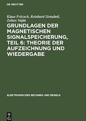 Grundlagen der magnetischen Signalspeicherung, Teil 6: Theorie der Aufzeichnung und Wiedergabe