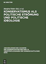 Konservatismus als politische Strömung und politische Ideologie