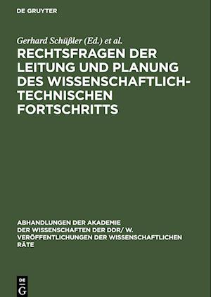 Rechtsfragen der Leitung und Planung des wissenschaftlich-technischen Fortschritts