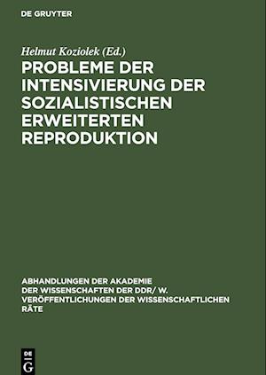 Probleme der Intensivierung der sozialistischen erweiterten Reproduktion