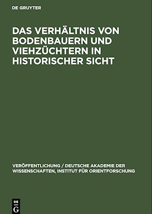 Das Verhältnis von Bodenbauern und Viehzüchtern in historischer Sicht