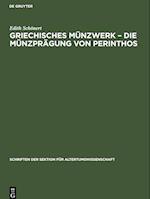 Griechisches Münzwerk - Die Münzprägung von Perinthos