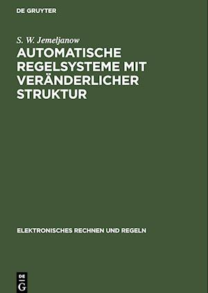 Automatische Regelsysteme mit veränderlicher Struktur