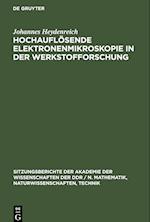 Hochauflösende Elektronenmikroskopie in der Werkstofforschung