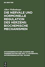 Die nervale und hormonelle Regulation des Herzens: Biochemische Mechanismen