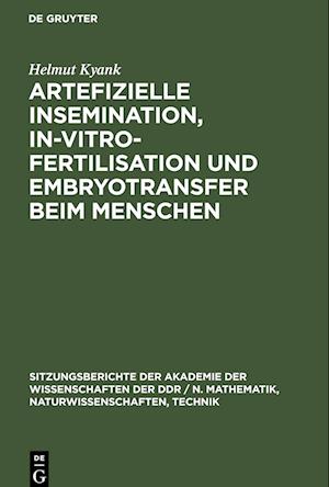 Artefizielle Insemination, In-vitro-Fertilisation und Embryotransfer beim Menschen