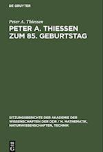 Peter A. Thiessen zum 85. Geburtstag