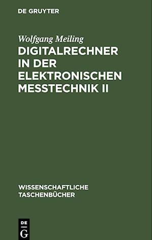 Digitalrechner in der elektronischen Meßtechnik II