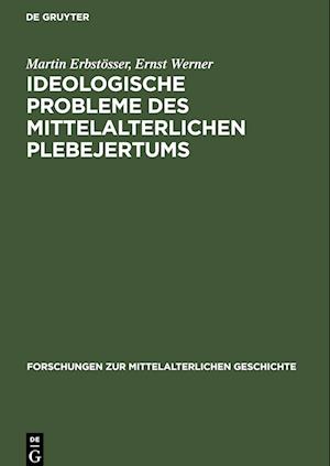 Ideologische Probleme des mittelalterlichen Plebejertums