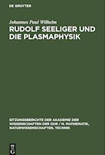 Rudolf Seeliger und die Plasmaphysik