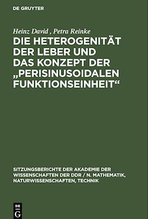 Die Heterogenität der Leber und das Konzept der ¿Perisinusoidalen Funktionseinheit¿