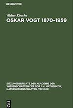 Oskar Vogt 1870-1959