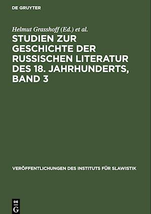 Studien zur Geschichte der russischen Literatur des 18. Jahrhunderts, Band 3