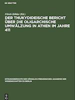 Der thukydideische Bericht über die oligarchische Umwälzung in Athen im Jahre 411