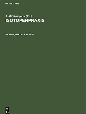 Isotopenpraxis, Band 15, Heft 6, Juni 1979