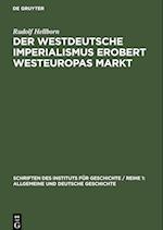 Der westdeutsche Imperialismus erobert Westeuropas Markt