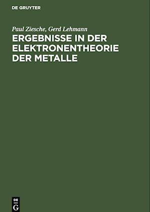 Ergebnisse in der Elektronentheorie der Metalle