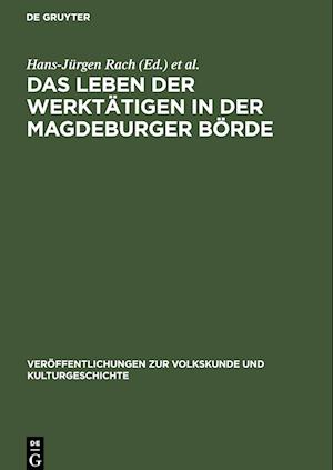 Das Leben der Werktätigen in der Magdeburger Börde