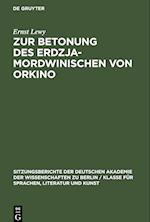 Zur Betonung des Erdzja-Mordwinischen von Orkino