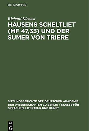 Hausens Scheltliet (MF 47,33) und der Sumer von Triere